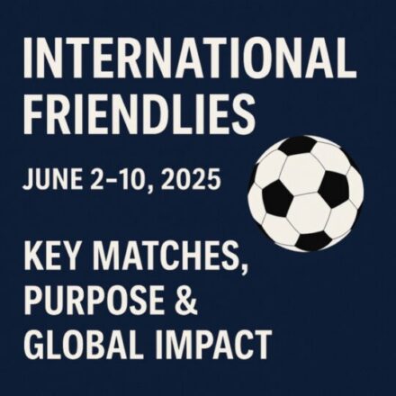 International Friendlies